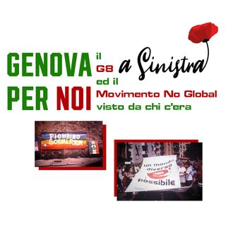 Genova per Noi - Il G8 ed il movimento No Global visto da chi c'era