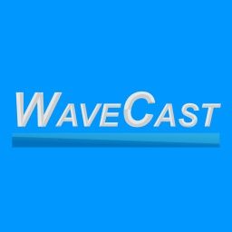WaveCast