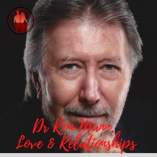 Dr Ron Mann, Love & Relationships