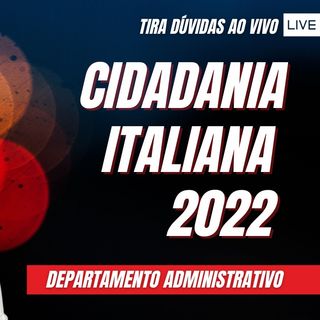 Cidadania Italiana 2022 - FM Tira Dúvidas AO VIVO #118