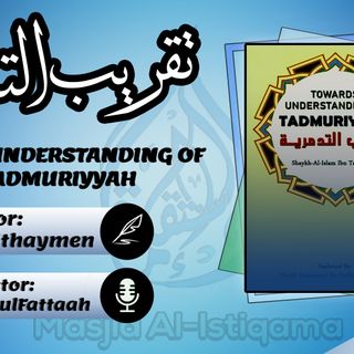 01 - Towards Understanding Of At-Tadmuriyyah - Abu Fajr AbdulFattaah