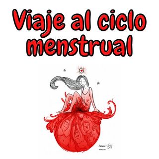 Viaje al ciclo menstrual - Anna Salvia Ribera