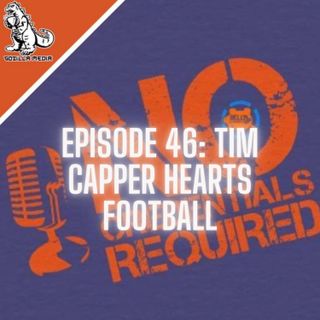 Episode 46: Tim Capper Hearts Football