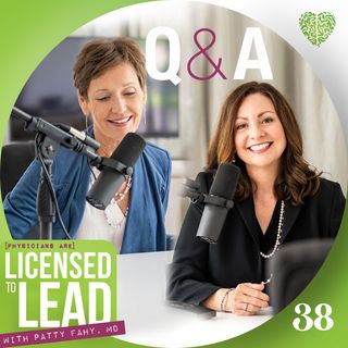 038 - Physician Leaders Ask about Influence and Incentives