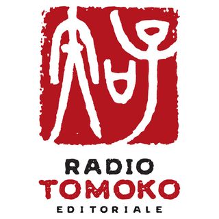 L'editoriale di Radio Tomoko