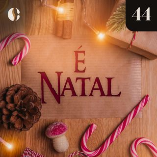 44 - É Natal!