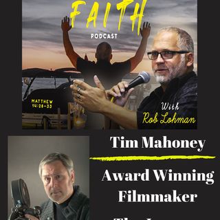 The Journey Home - Award Winning Filmmaker Tim Mahoney