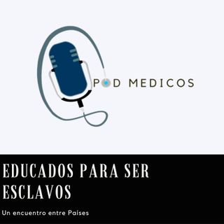 Educados para ser Esclavos: Un Encuentro entre Países