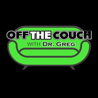 Off The Couch with Dr. Greg