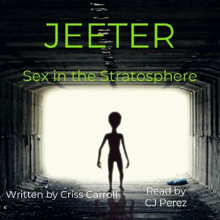 Jeeter-Sex In The Stratosphere-Story 1