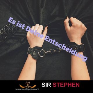 Es ist Deine Entscheidung - Hörprobe by Sir Stephen