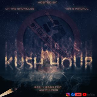 #KushHour