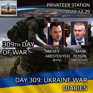 War Day 309: Ukraine War Chronicles with Alexey Arestovych & Mark Feygin