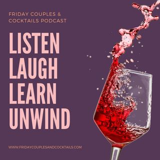 Friday Couples & Cocktails