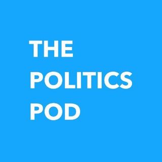 The Politics Pod