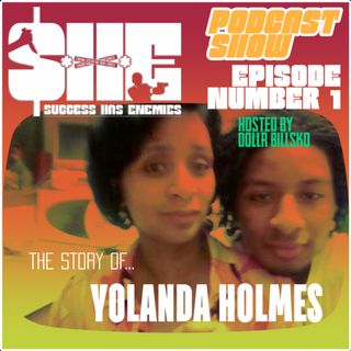S.H.E. EPISODE 1 / LIFE OF LUXURY: THE STORY OF YOLANDA HOLMES