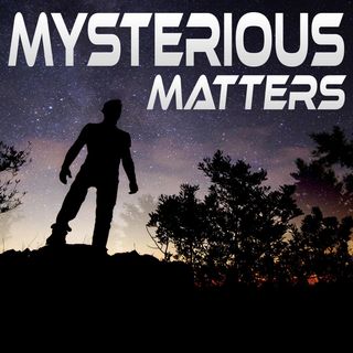 Mysterious Matters