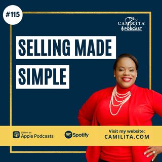 115: Camilita Nuttall | Selling Made Simple