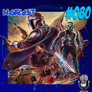 NGFCAST #080 ( Live ) - Mandaloriano foi melhor na série do Boba Fett