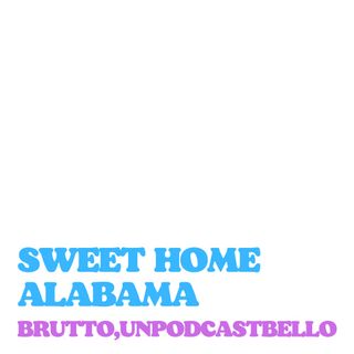 Ep #734 - Sweet Home Alabama