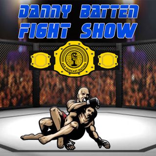 Fury Wilder is on!  | UFC London set | Latest MMA & Boxing News | Danny Batten Fight Show #108