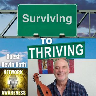 From Surviving to Thriving