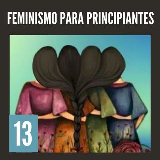 13. La cultura - Feminismo para principiantes - Nuria Varela (Audiolibro feminista)