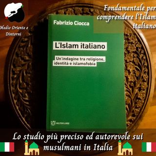 “L’Islam italiano” di Fabrizio Ciocca, la miglior guida possibile all'Islam italiano