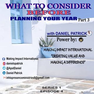What to Consider Before Planning Your Year. Part 3.