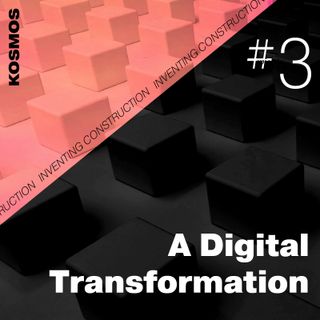 Episode 3 - A Digital Transformation