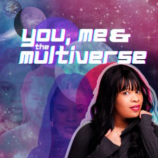You, Me, And The Multiverse Intro (Welcome!)