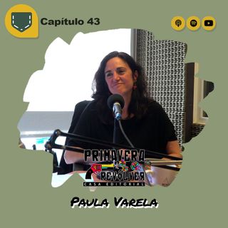 Capítulo 43 - Primavera revolver - Paula Varela