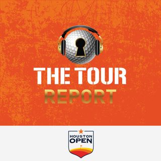 The Tour Report - Hewlett Packard Enterprise Houston Open