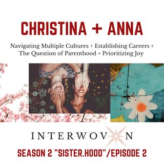 S2 E2: Christina + Anna