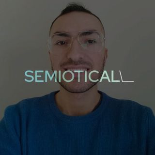 Semioticall - Parliamo di semiotica! con Lorenzo Sacchetto e Jacopo Giancaspro