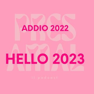 Addio 2022 Hello 2023