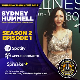 Season 2 Episode 1 - Sydney Hummell