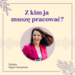#8 | Z kim ja muszę pracować?