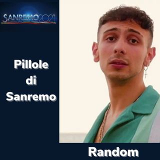Pillole di Sanremo - Ep. 11: Random