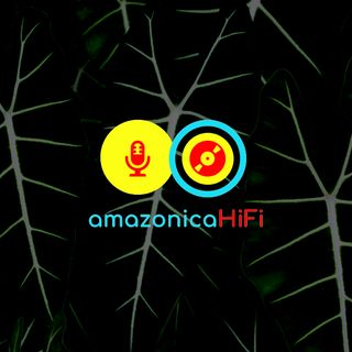 Amazonica Hi-Fi