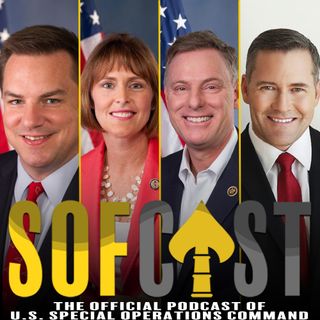 S2E9 SOF Caucus - A bipartisan look at SOF