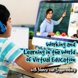 Episode 163: Working and Learning in the World of Virtual Education