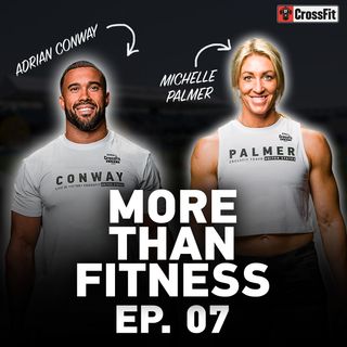 Ep. 07: Michelle Palmer — Empowering Others Physically and Mentally