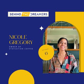 #6 Nicole Gregory: Owner of Staycation Coffee