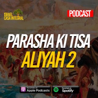 Parasha Ki Tisa | Aliyah 2