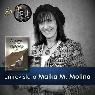 Luis Carballés en vivo 1X13 Entrevista a la escritora Maika M. Molina