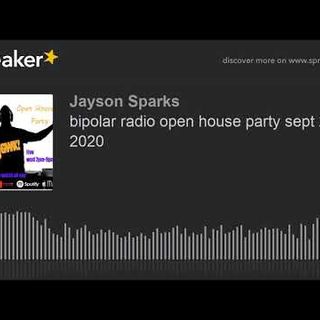 bipolar radio open house party sept 2 2020