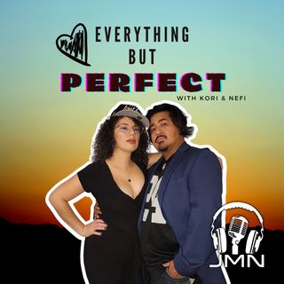 Everything But Perfect