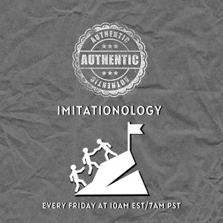 Authentic Imitationology #5 [Morning Devo]