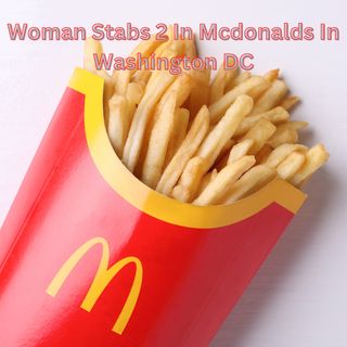 Woman Stabs 2  In McDonald's